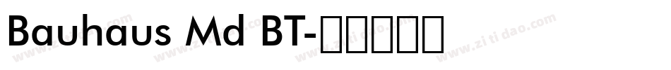 Bauhaus Md BT字体转换